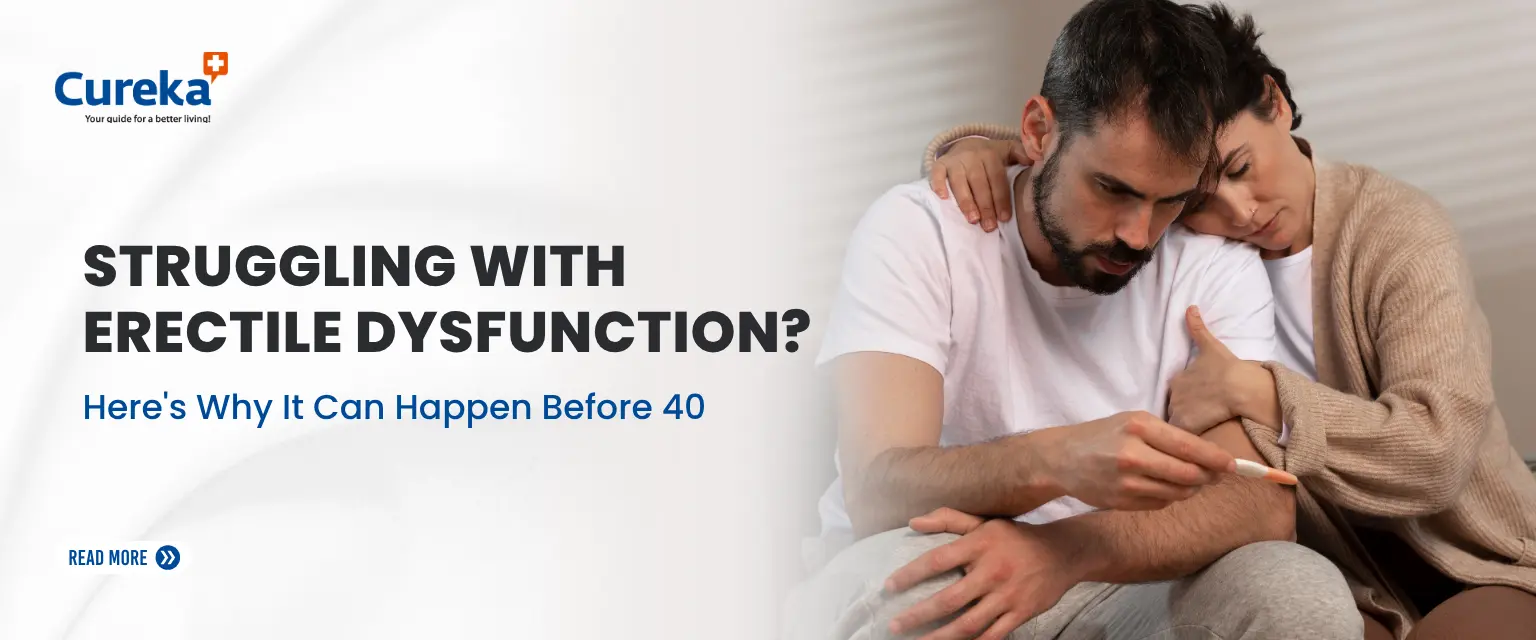 Struggling with Erectile Dysfunction? Here's Why It Can Happen Before 40